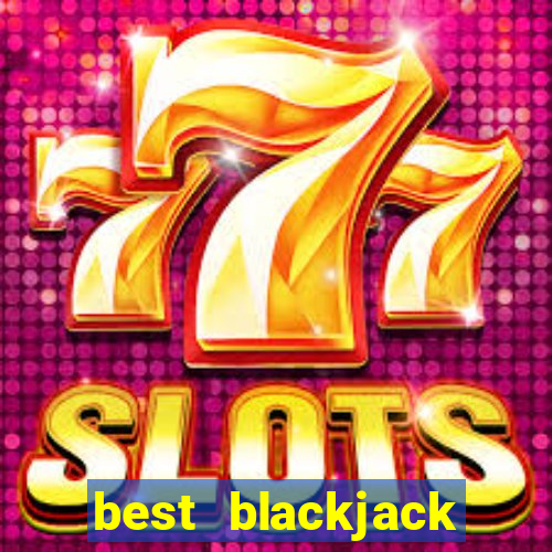 best blackjack online casino