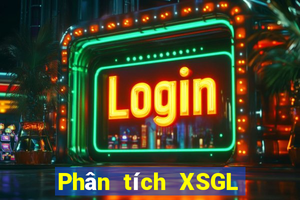 Phân tích XSGL ngày 16