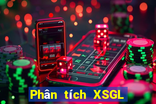 Phân tích XSGL ngày 16