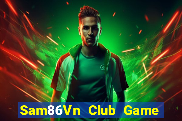 Sam86Vn Club Game Bài 3 Cây Online