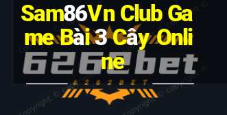 Sam86Vn Club Game Bài 3 Cây Online