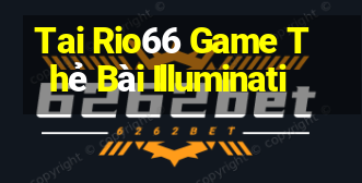 Tai Rio66 Game Thẻ Bài Illuminati