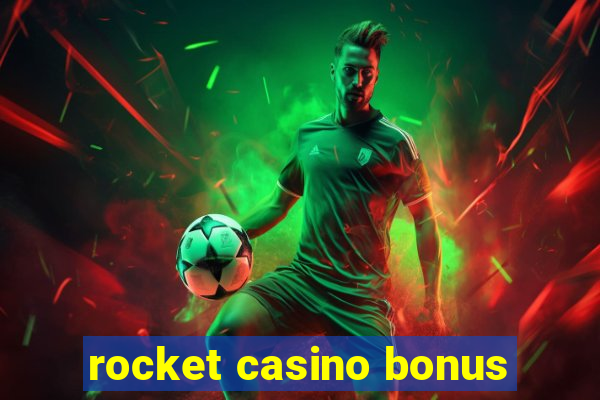 rocket casino bonus