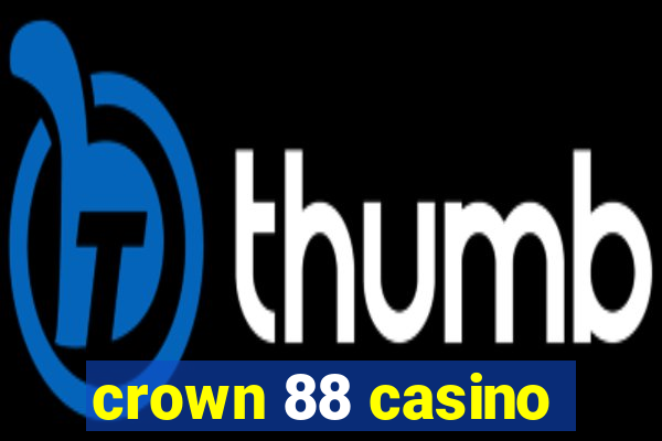 crown 88 casino