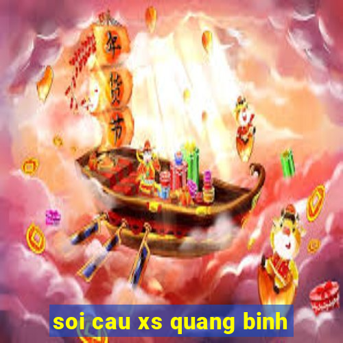 soi cau xs quang binh