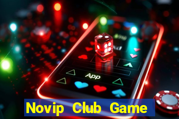 Novip Club Game The Bài