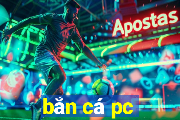 bắn cá pc