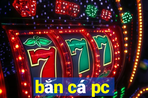 bắn cá pc