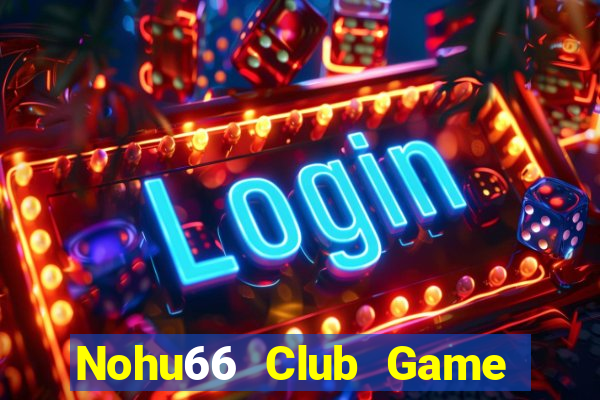 Nohu66 Club Game Bài Iwin