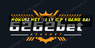 Nohu52.Net Đại Lý Cấp 1 Game Bài