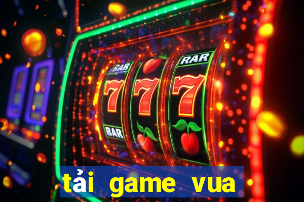 tải game vua bài 86