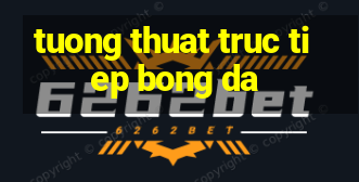 tuong thuat truc tiep bong da