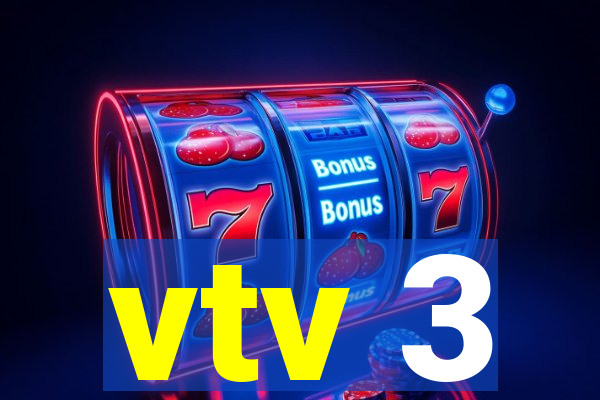 vtv 3