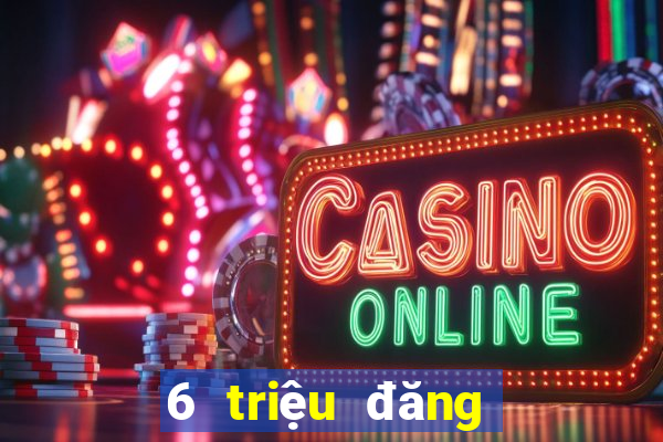 6 triệu đăng nhập nền tảng