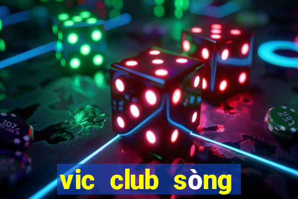 vic club sòng bài trực tuyến