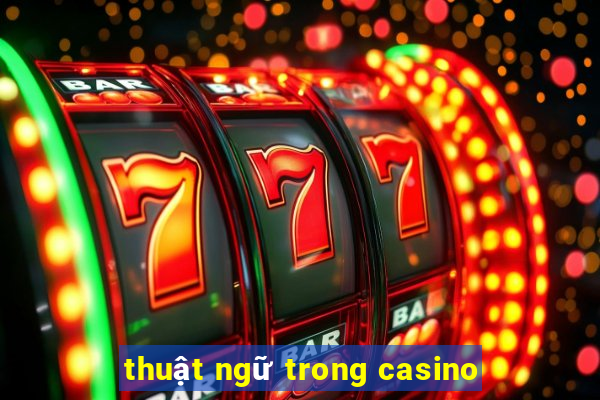 thuật ngữ trong casino