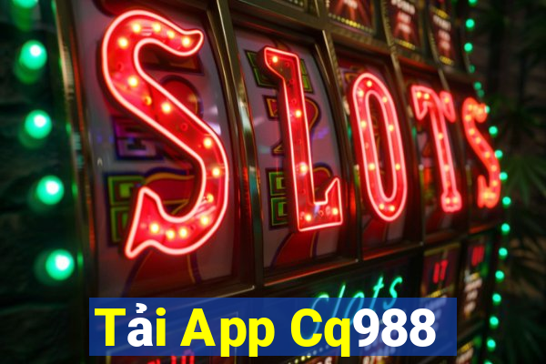 Tải App Cq988