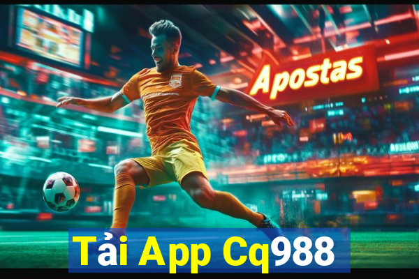 Tải App Cq988