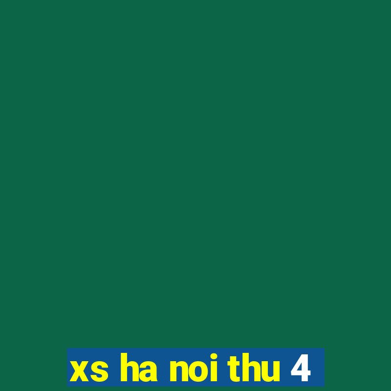 xs ha noi thu 4