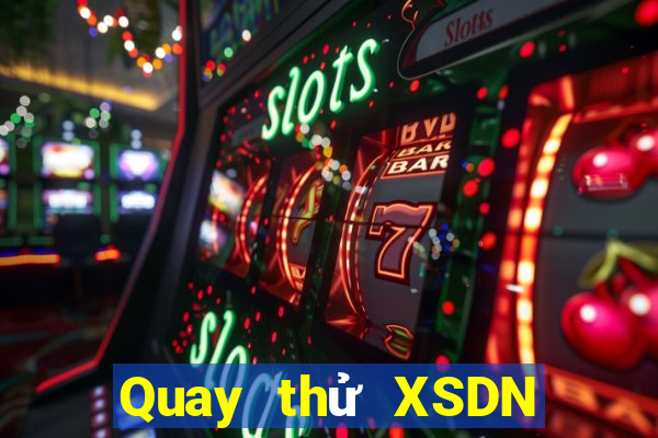 Quay thử XSDN ngày 19