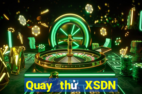 Quay thử XSDN ngày 19