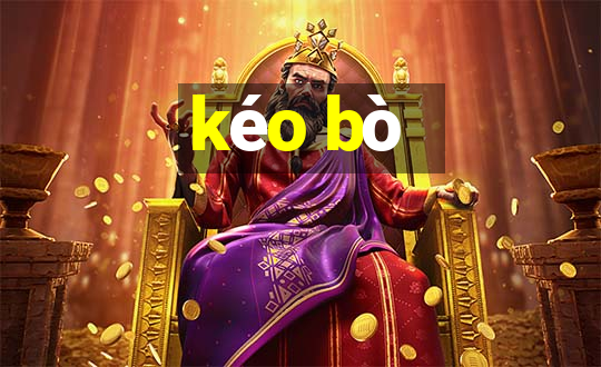 kéo bò