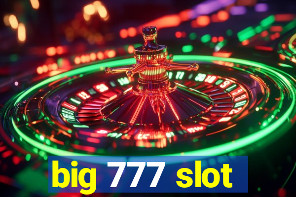 big 777 slot