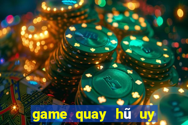 game quay hũ uy tín 2021