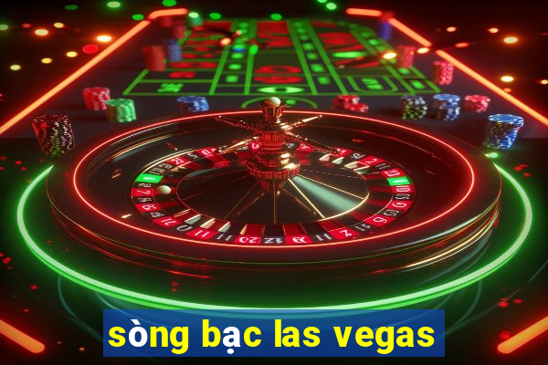 sòng bạc las vegas