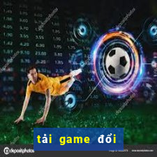 tải game đổi thưởng kingfun