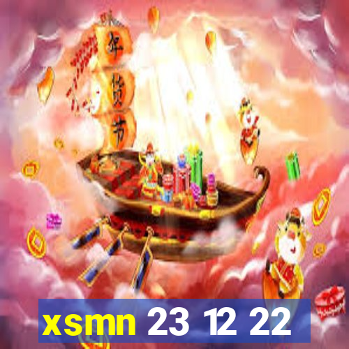 xsmn 23 12 22