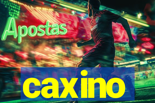 caxino