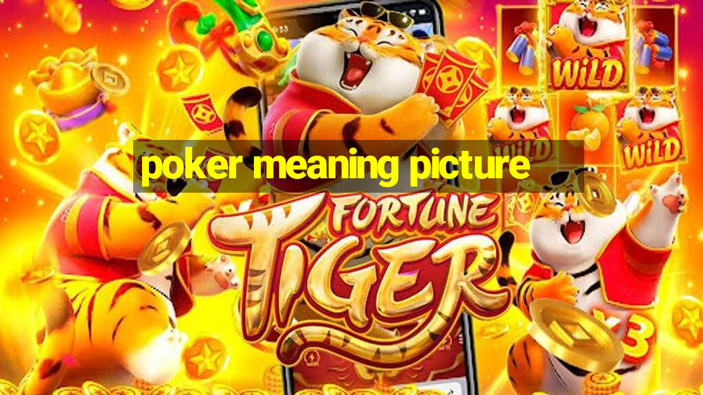 poker meaning picture