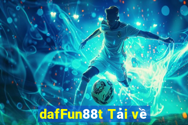 dafFun88t Tải về