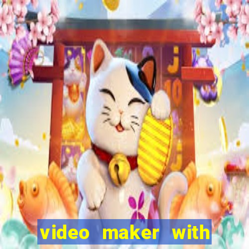 video maker with music editor