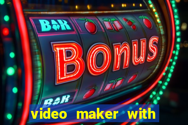 video maker with music editor