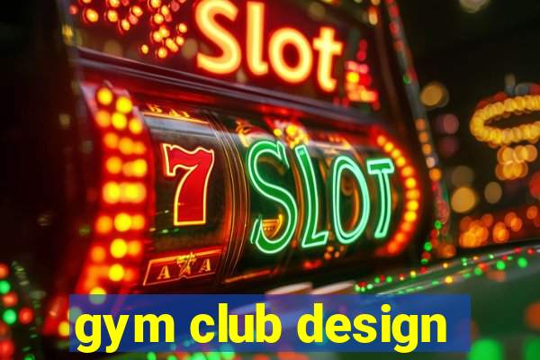 gym club design