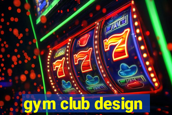 gym club design