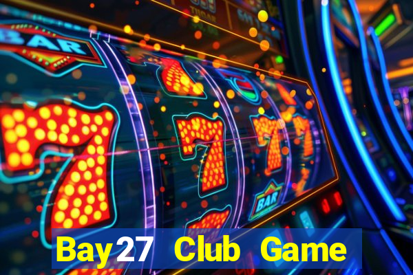 Bay27 Club Game Bài Tiến Lên