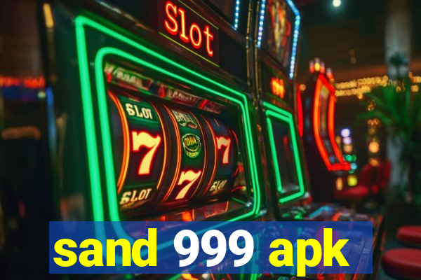 sand 999 apk