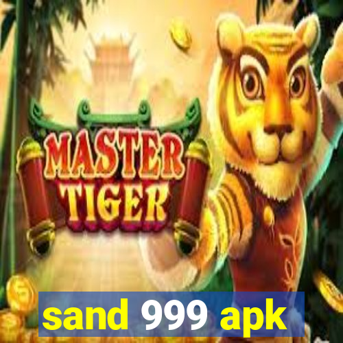 sand 999 apk