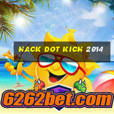 hack dot kich 2014