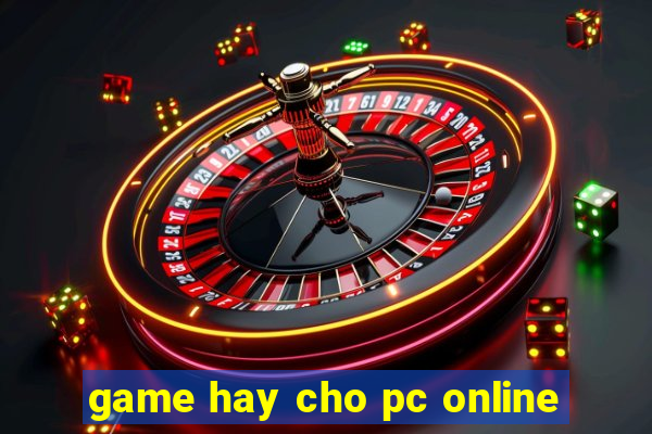 game hay cho pc online