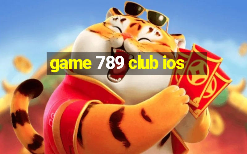 game 789 club ios