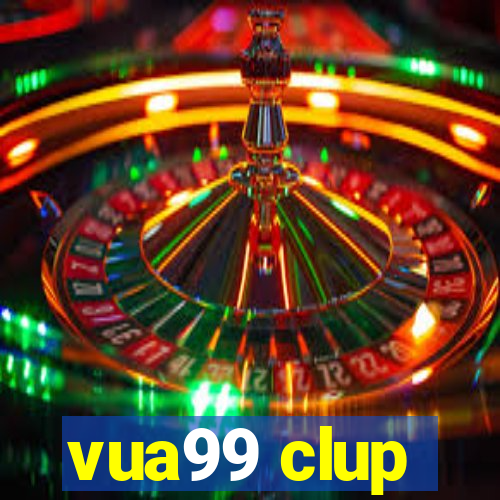 vua99 clup