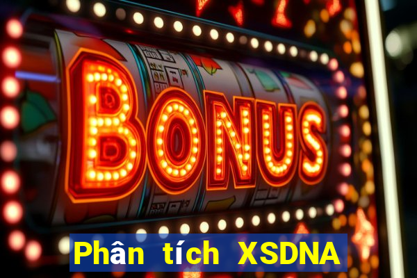 Phân tích XSDNA ngày 6