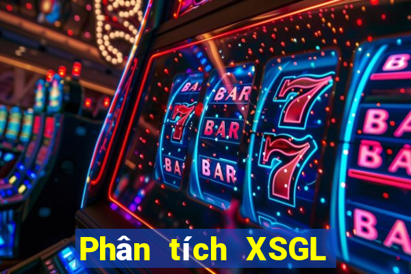 Phân tích XSGL Chủ Nhật