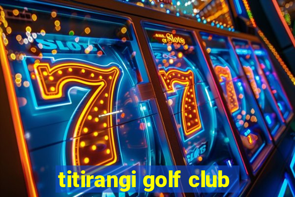 titirangi golf club