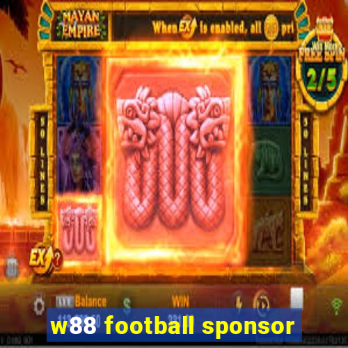 w88 football sponsor