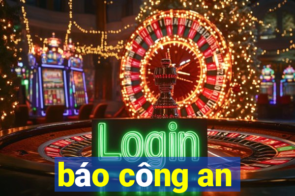 báo công an